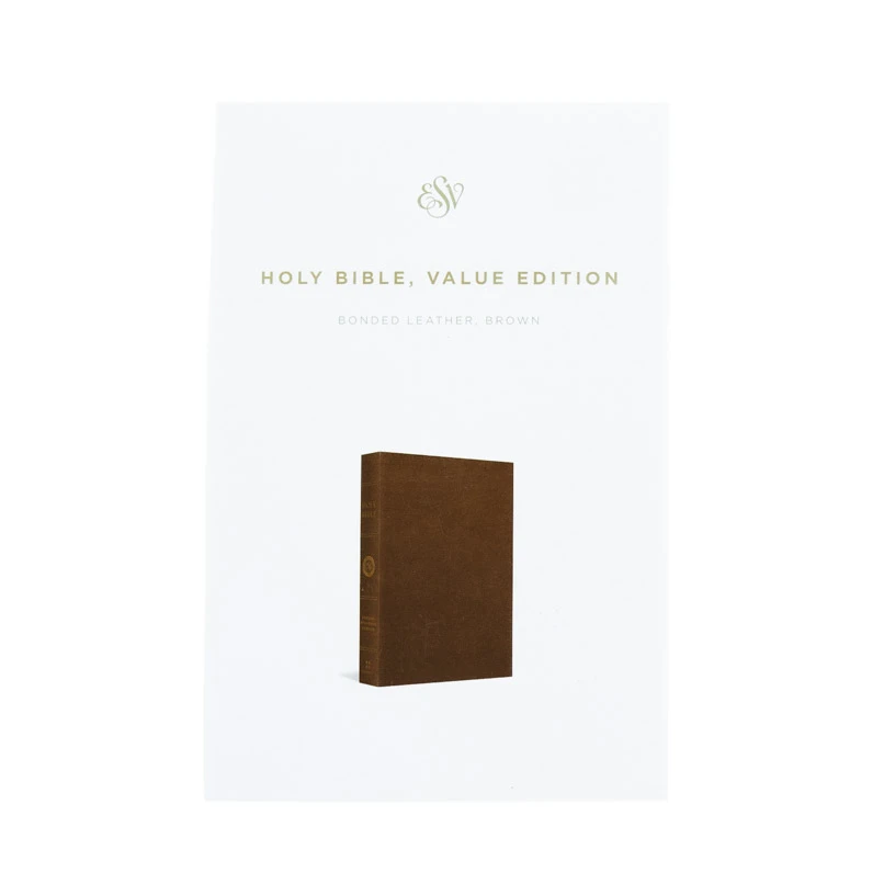 ESV New Testament -Value Edition -Brown Bonded Leather -Out of Print Crossway ESV New Testament -Value Edition -Brown Bonded Leather -Out Of Print -SHOPtheWORD store 204 0157 2