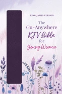 Audience: Women KJV Bible The Go-Anywhere For Young Women [Plum Patch]